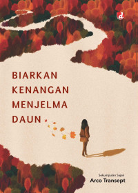 Image of Biarkan Kenangan Menjelma Daun