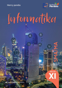 Image of Informatika Untuk SMA/MA Kelas XI Kurikulum Merdeka