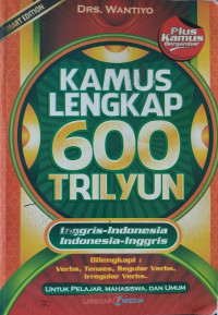 Image of Kamus Lengkap 600 Trilyun (Inggris ~ Indonesia - Indonesia ~ Inggris)