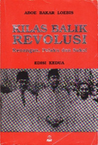 Image of Kilas Balik Revolusi Kenangan, Pelaku, Saksi