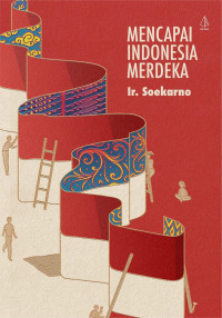 Image of Mencapai Indonesia Merdeka