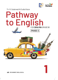 Image of Pathway to English for SMA/MA Grade X Kurikulum Merdeka