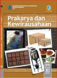 Image of Prakarya dan Kewirausahaan Kelas XI Semester 1 Kurikulum 2013