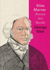 Image of Silas Marner Penenun Dari Raveloe